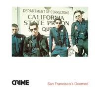 Crime San Francisco's Doomed (Vinyl) 12" Album