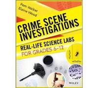 Crime Scene Investigations by Elaine Wood Elaine Wood, Pam Walker (Auteur)