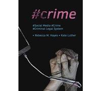 #Crime: Social Media, Crime, and the Criminal Legal System (Palgrave Studies in Crime, Media and Culture) - [Version Originale] Inconnu (Auteur)