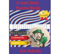 Crime Stop Puzzle Book For Adults: Crime fighters, Law and Order Puzzle Book For Adults