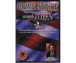 Crime Strike Vol. 1: True Stories From the Armed Citizen