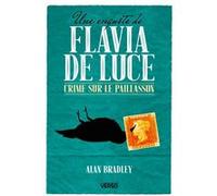 Alan Bradley – Crime sur le paillasson – Une enquête de Flavia de Luce – Roman broché