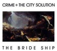 Crime & the City Solution - The Bride Ship [New Vinyl LP] Colored Vinyl, Ltd Ed,