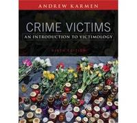 Crime Victims: An Introduction To Victimology (Paperback) Andrew Karmen, (Auteur)