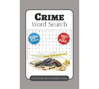Crime Word Search Puzzle Book: Word Searches with Easy-to-Read Print about Detectives, Evidence, Mystery Cases, and More | 6 x 9 Inches, 110 Pages | ... Gift for Vacations, Holidays, and Free Time