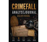 Crimefall Analysejournal: Ein Fallanalysejounal für True-Crime-Fans, Crime-Dokus,Podcasts und echte Fälle