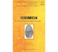 CRIMEN 6 L'état face aux menaces contemporaines, quelles solutions ?: Volume 1 : Une problématique complexe