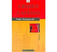 Crimen y Castigo/ Crime and Punishment Fyodor Dostoevsky (Auteur)