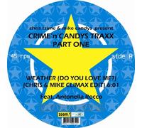 Crime'n'Candys Traxx - Weather (Do You Love Me) [Import]
