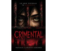 Crimental: Lo que piensas te condena