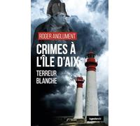 Crimes à l'île d'Aix - Terreur blanche