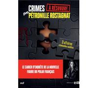 Crimes à résoudre par Pétronille Rostagnat: Un cahier d’enquête avec 3 affaires criminelles inédites