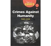 Crimes Against Humanity, Oneworld Beginner's Guides Adam Jones (Auteur)