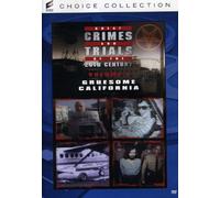 Crimes and Trials of The Twentieth Century: Volume 1: Gruesome California