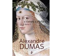 Crimes Célebres: Livro 1