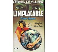 Crimes cliniques : L'implacable N° 15 : Gérard de Villiers presente