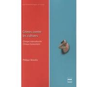 Crimes contre les cultures Philippe Bessoles (Auteur)