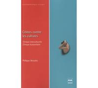 Crimes contre les cultures - Philippe Bessoles - Presses Universitaires Grenoble - broché - Essai