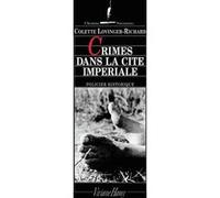 Crimes dans la cité impériale Colette Lovinger-Richard (Auteur)