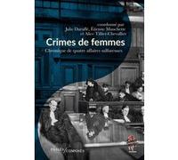 Crimes de femmes Julie Duruflé (Auteur), Etienne Manchette (Auteur), Alice Tillier-Chevallier (Auteur)