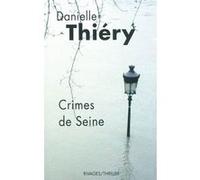 Crimes de Seine Danielle Thiéry (Auteur)