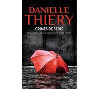 Crimes de Seine: Une enquête de la commissaire Edwige Marion