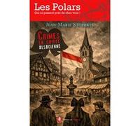 Crimes en coiffe alsacienne Jean-Marie Stoerkel (Auteur)
