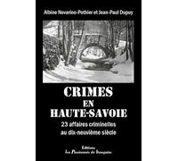 Crimes en Haute-Savoie: 23 affaires criminelles au dix-neuvième siècle