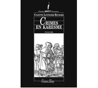 Crimes en Karesme - Colette Lovinger-Richard - Viviane hamy - broché - Roman