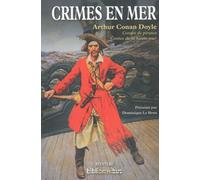 Crimes en mer Contes de pirates, Contes de la haute mer - Sir Arthur Conan Doyle - Omnibus - broché - Roman