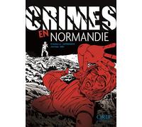 Crimes en Normandie - F. Leterreux /J. Eho - Orep - broché - Roman