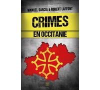 Crimes en Occitanie - Manuel Garcia - T.d.o - broché - Essai