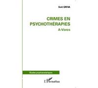 Crimes en psychothérapies Griva Soti (Auteur)