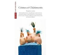 Crimes et châtiments: Dix pièces courtes