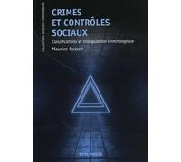 Crimes et contrôles sociaux: Classification et triangulation criminologique