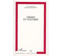 Crimes et cultures - Jean-Michel Bessette - L'harmattan - broché - Livre
