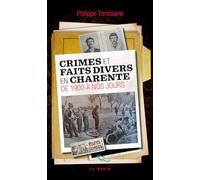 Crimes et faits divers en Charente de 1900 à nos jours