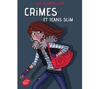 Crimes et jeans slim Luc Blanvillain (Auteur)
