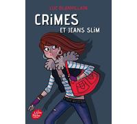 Crimes et jeans slim - Luc Blanvillain - Ldp Jeunesse - Poche - Roman junior dès 9 ans