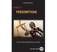 Crimes et présomptions - François Bellavance - Douro - broché - Roman