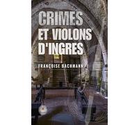 Crimes et violons d’Ingres