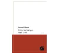 Crimes étranges mais vrais - Raymond Clément - Du Pantheon Eds - broché - Livre