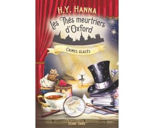 Crimes glacés: (Les Thés meurtriers d’Oxford - Livre 9)