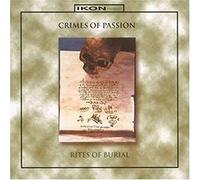 Crimes of Passion - Rites of Burial [Import]