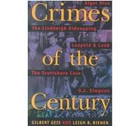 Crimes of the Century Gilbert Geis, Leigh Buchanan Bienen (Auteur)