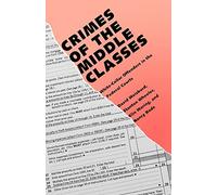 Crimes of The Middle Classes