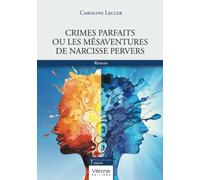 Crimes parfaits ou les mésaventures de Narcisse Pervers