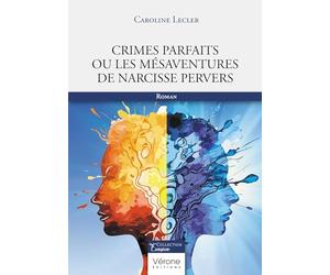 Crimes parfaits ou les mésaventures de Narcisse Pervers