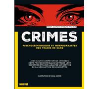 Crimes: Psychocriminologie et morphoanalyse des traces de sang