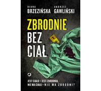Crimes sans corps Diana Brzeziñska, Andrzej Gawliñski (Buch auf Polnisch)
